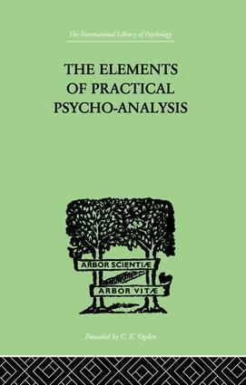 Paul Bousfield - Elements Of Practical Psycho-Analysis, Häftad