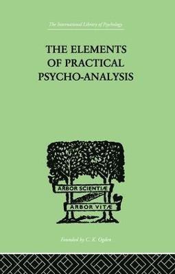 Elements Of Practical Psycho-Analysis