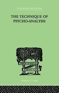 bokomslag The Technique Of Psycho-Analysis