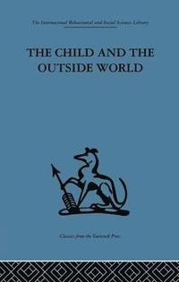 bokomslag Child and the Outside World