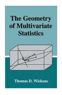 bokomslag The Geometry of Multivariate Statistics