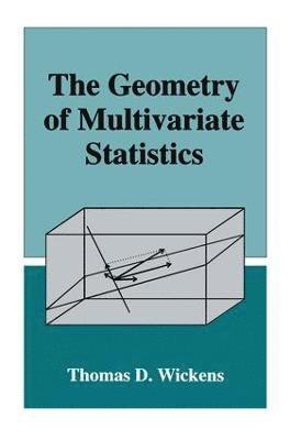 The Geometry of Multivariate Statistics 1