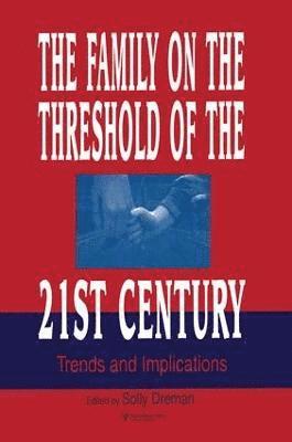 Family on the Threshold of the 21st Century 1