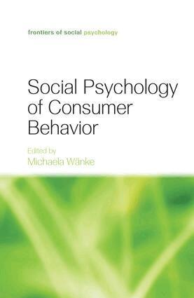 Michaela Wänke - Social Psychology of Consumer Behavior, Häftad