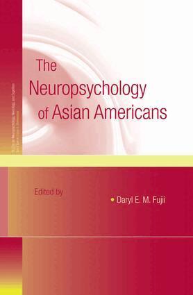 Daryl E.M. Fujii - Neuropsychology of Asian Americans, Häftad