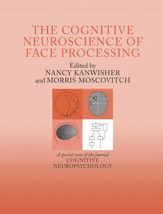 Nancy Kanwisher, Morris Moscovitch - Cognitive Neuroscience of Face Processing, Häftad