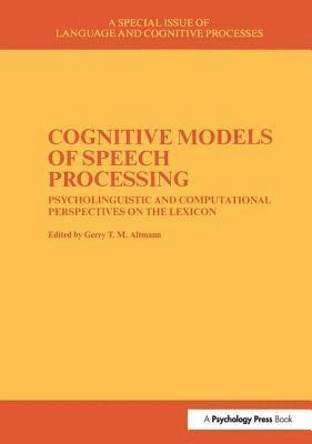 bokomslag Cognitive Models of Speech Processing