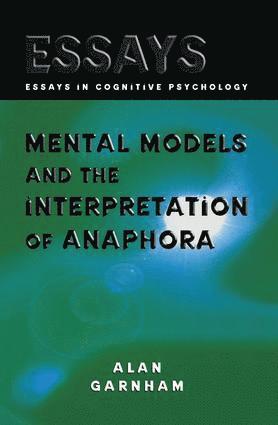Mental Models and the Interpretation of Anaphora