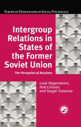 Louk Hagendoorn, Hub Linssen, Sergei Tumanov - Intergroup Relations in States of the Former Soviet Union, Häftad