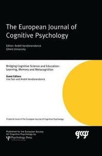 bokomslag Bridging Cognitive Science and Education: Learning, Memory and Metacognition