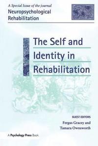 bokomslag The Self and Identity in Rehabilitation