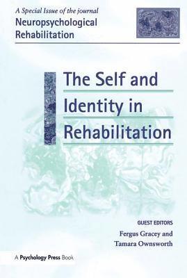 The Self and Identity in Rehabilitation 1