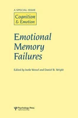 Ineke Wessel, Daniel B. Wright - Emotional Memory Failures, Häftad