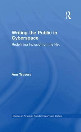 Ann Travers - Writing the Public in Cyberspace, Häftad