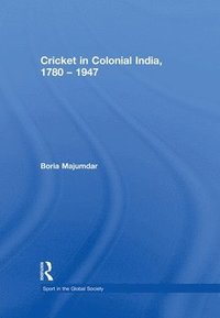 bokomslag Cricket in Colonial India 1780 - 1947