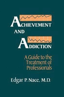 Achievement And Addiction 1