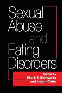 bokomslag Sexual Abuse And Eating Disorders