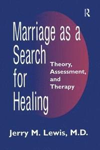 bokomslag Marriage A Search For Healing