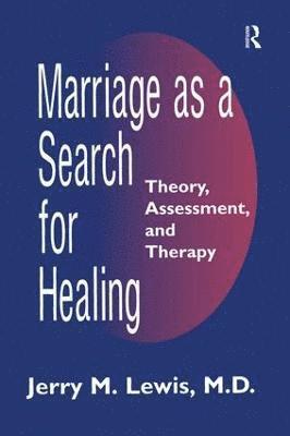 Marriage A Search For Healing 1