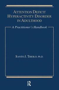 bokomslag Attention Deficit Hyperactivity Disorder in Adulthood