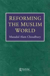 bokomslag Reforming The Muslim World