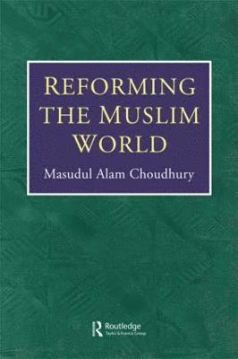 bokomslag Reforming The Muslim World