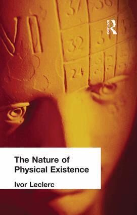 Ivor Leclerc - Nature of Physical Existence, Häftad