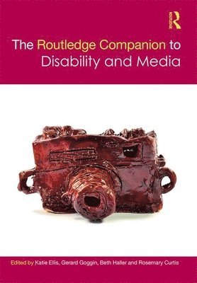 The Routledge Companion to Disability and Media 1
