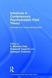 bokomslag Advances in Contemporary Psychoanalytic Field Theory