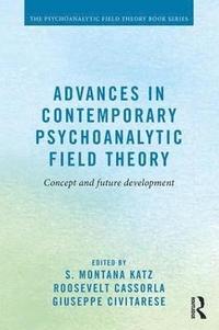 bokomslag Advances in Contemporary Psychoanalytic Field Theory