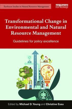 Mike Young, Christine Esau - Transformational Change in Environmental and Natural Resource Management, Häftad
