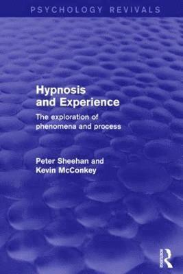 Hypnosis and Experience (Psychology Revivals) 1