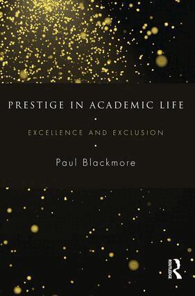 Paul Blackmore - Prestige in Academic Life, Häftad