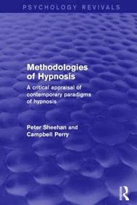 bokomslag Methodologies of Hypnosis (Psychology Revivals)