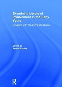 bokomslag Examining Levels of Involvement in the Early Years