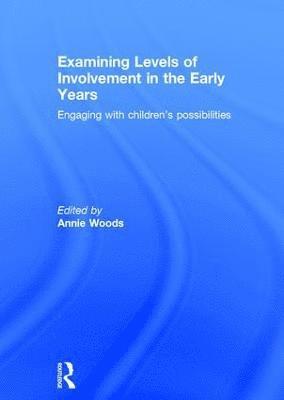 bokomslag Examining Levels of Involvement in the Early Years