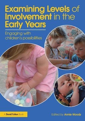 bokomslag Examining Levels of Involvement in the Early Years