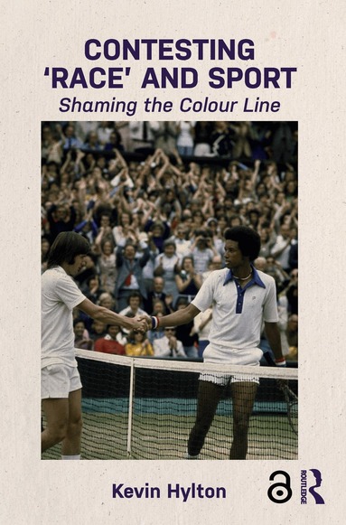 Kevin Hylton - Contesting ‘Race’ and Sport, Häftad