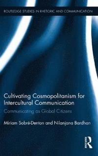 bokomslag Cultivating Cosmopolitanism for Intercultural Communication
