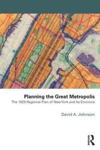 bokomslag Planning the Great Metropolis