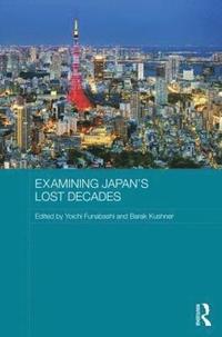 bokomslag Examining Japan's Lost Decades