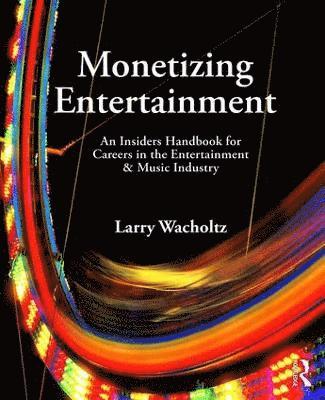 Monetizing Entertainment 1