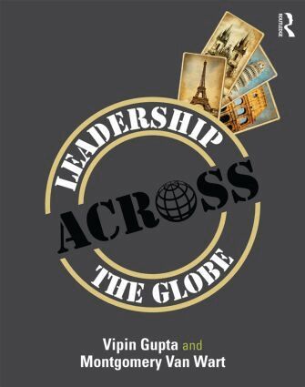 Vipin Gupta, Montgomery Van Wart - Leadership Across the Globe, Häftad