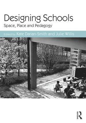 Kate Darian-Smith, Julie Willis, Australia) Darian-Smith, Kate (University of Melbourne, Australia) Willis, Julie (University of Melbourne - Designing Schools, Inbunden