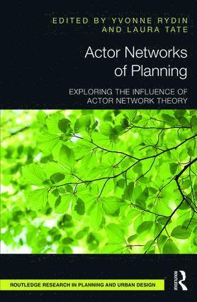 Yvonne Rydin, Laura Tate - Actor Networks of Planning, Inbunden