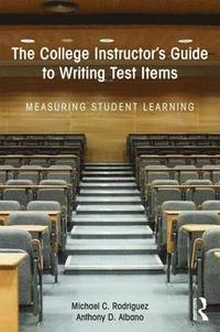 bokomslag The College Instructor's Guide to Writing Test Items
