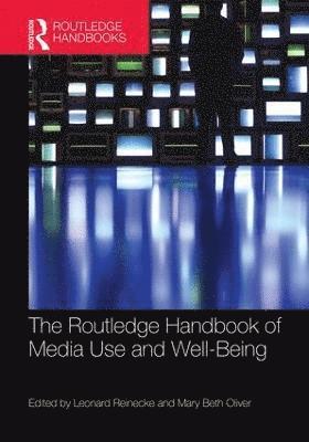 bokomslag The Routledge Handbook of Media Use and Well-Being