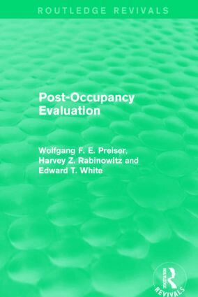 Wolfgang F. E. Preiser, Edward White, Harvey Rabinowitz - Post-Occupancy Evaluation (Routledge Revivals), Inbunden