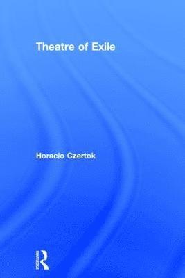 Theatre of Exile 1
