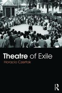 bokomslag Theatre of Exile